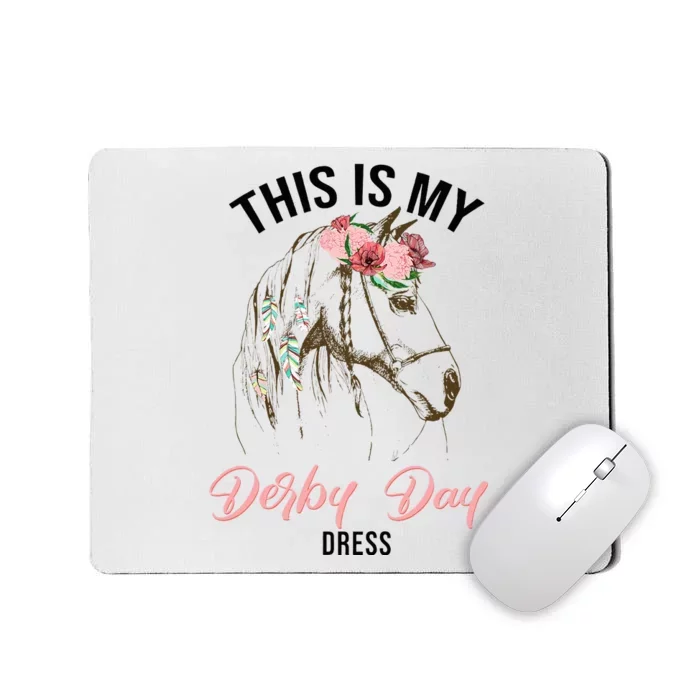 Derby Day 2024 This Is My Derby Day Dress Horse Racing Mousepad