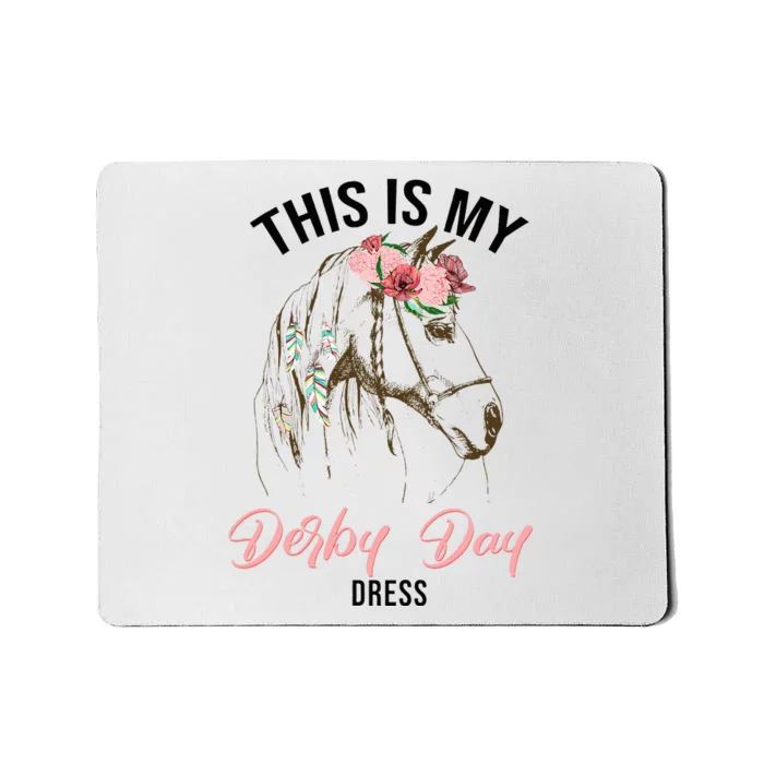 Derby Day 2024 This Is My Derby Day Dress Horse Racing Mousepad