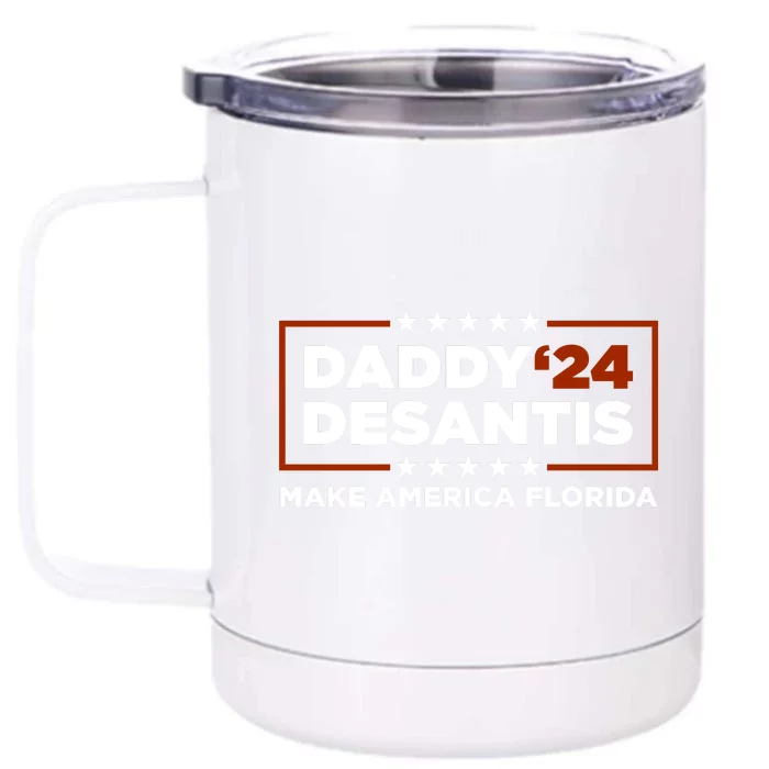 Daddy DeSantis 2024 Make America Florida Front & Back 12oz Stainless Steel Tumbler Cup