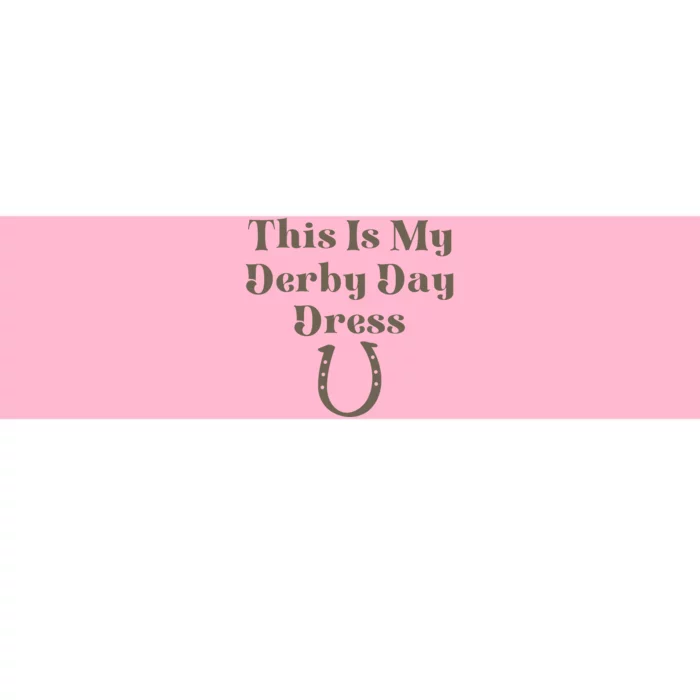 Derby Day 2023 This Is My Derby Day Dress Horse Racing Bumper Sticker