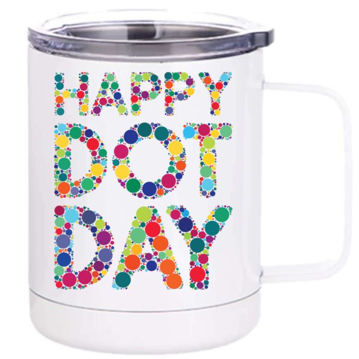 Dot Day 2024 Colorful Polka Dots Happy Dot Day Girl Dot Day Front & Back 12oz Stainless Steel Tumbler Cup