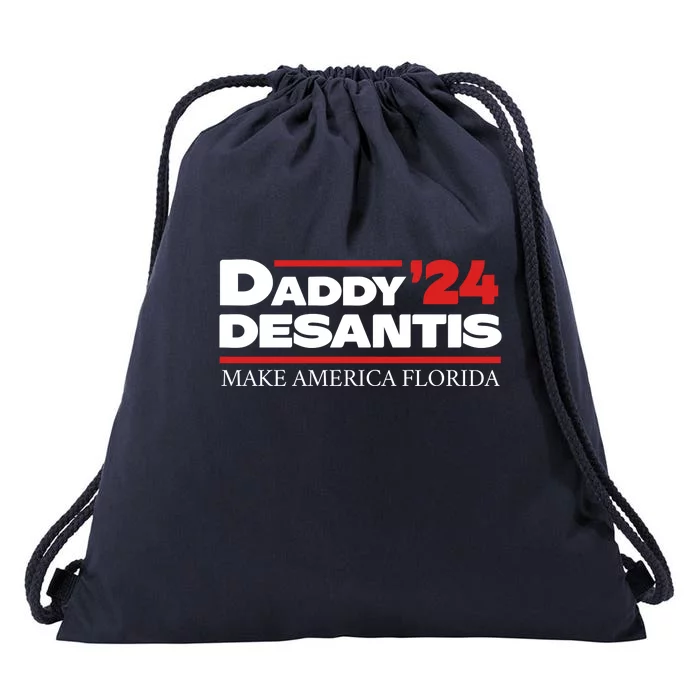 Daddy DeSantis 2024 Make America Florida Drawstring Bag