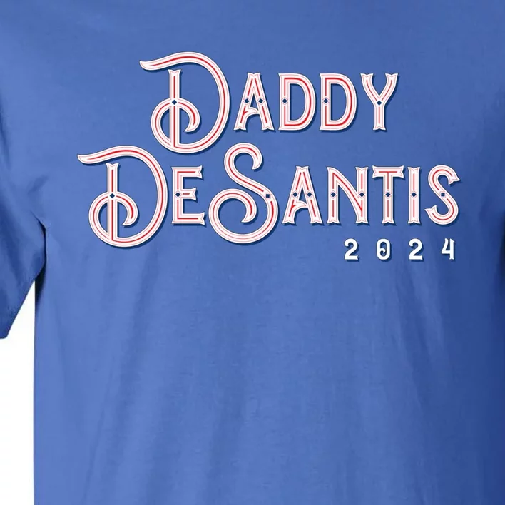 Daddy Desantis 2024 Retro Make America Florida Election Cute Gift Tall T-Shirt