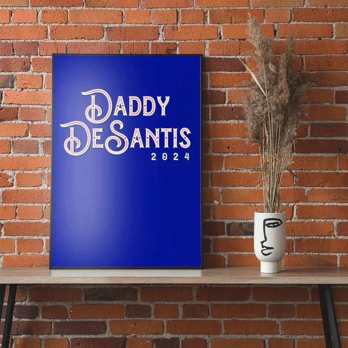 Daddy Desantis 2024 Retro Make America Florida Election Cute Gift Poster