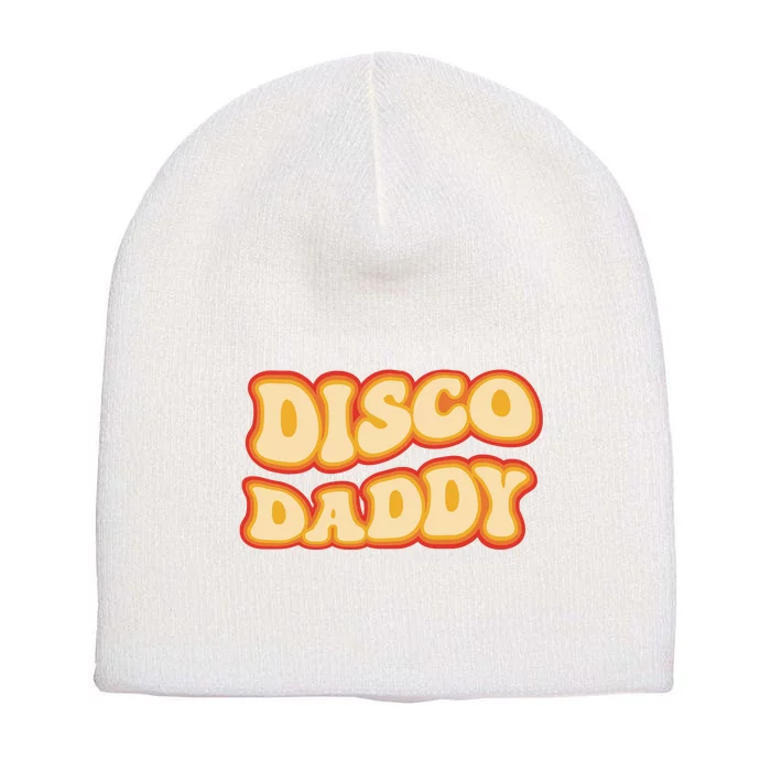 Disco Daddy 70s Dancing Party Retro Vintage Groovy Short Acrylic Beanie