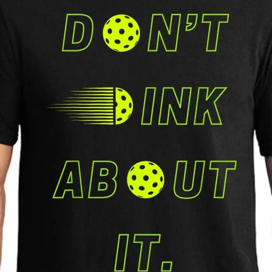 Dont Dink About It For Pickleball Lovers Pajama Set