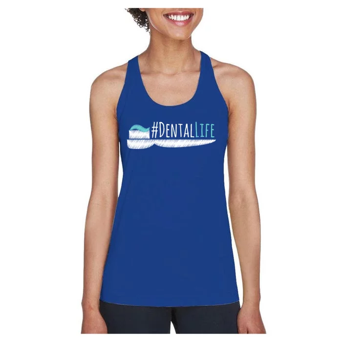 #Dentallife Dental Assistant Hygienist Dentist Gift Women's Racerback Tank