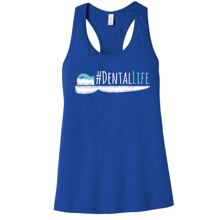 #Dentallife Dental Assistant Hygienist Dentist Gift Women's Racerback Tank