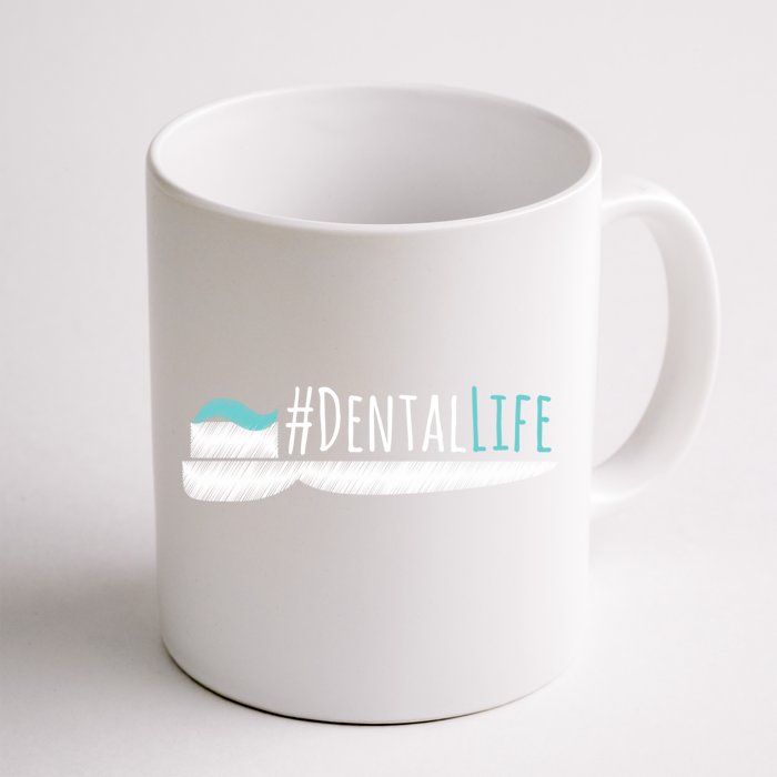 #Dentallife Dental Assistant Hygienist Dentist Gift Front & Back Coffee Mug