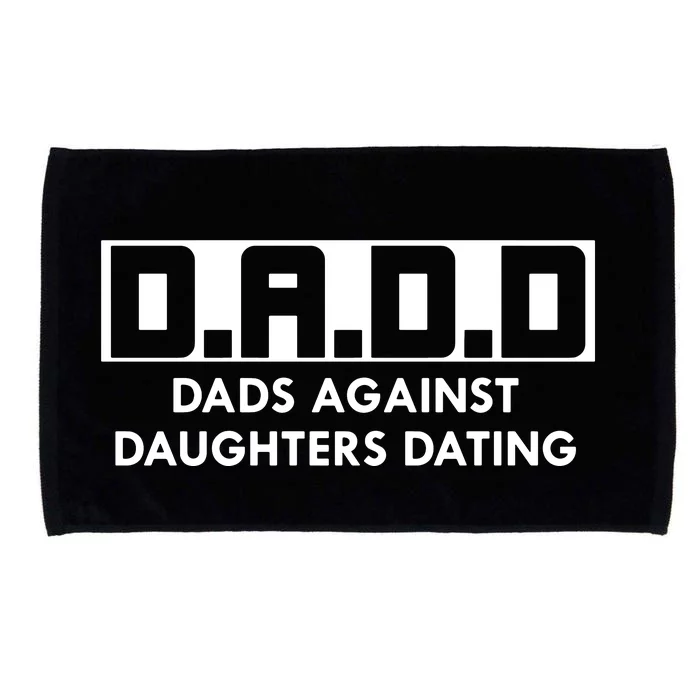 DADD Dads Against Daughters Dating Microfiber Hand Towel