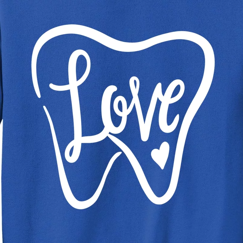 Dentist Dental Assistant Valentines Day Love Gift Sweatshirt