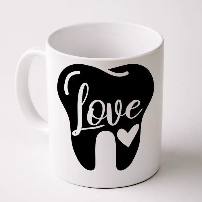 Dentist Dental Assistant Valentines Day Love Great Gift Front & Back Coffee Mug