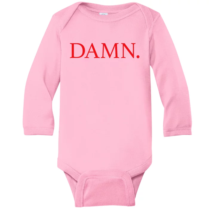 Damn. Baby Long Sleeve Bodysuit