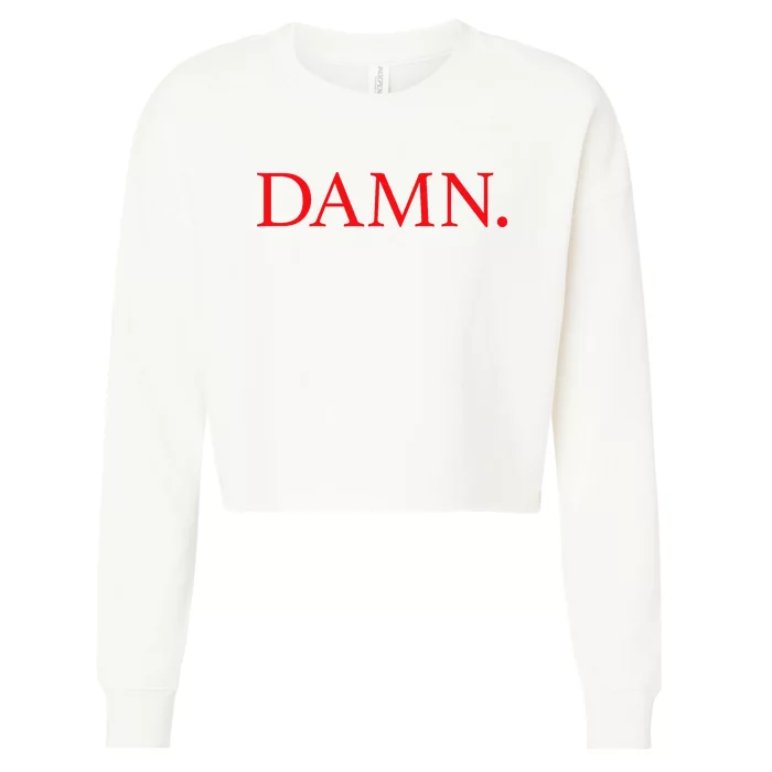 Damn. Cropped Pullover Crew