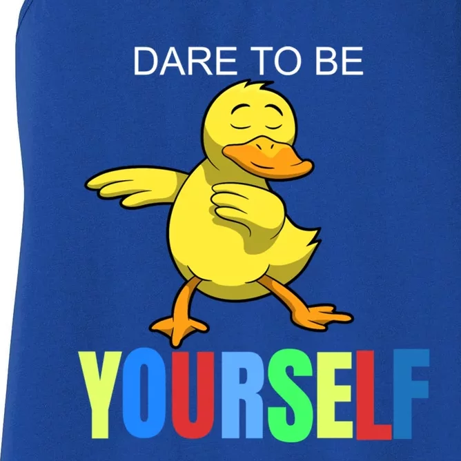 Duck Dabbing Autism Awareness Dare To Be Yourself Gift Meaningful Gift Women's Racerback Tank