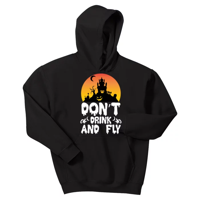 Don'T Drink And Fly Kids Hoodie