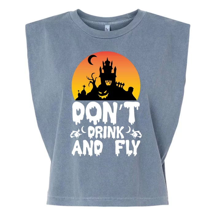 Don'T Drink And Fly Garment-Dyed Women's Muscle Tee