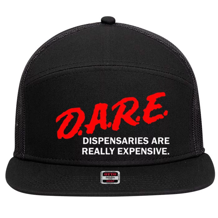 Dare Dispensaries Are Really Expensive 7 Panel Mesh Trucker Snapback Hat