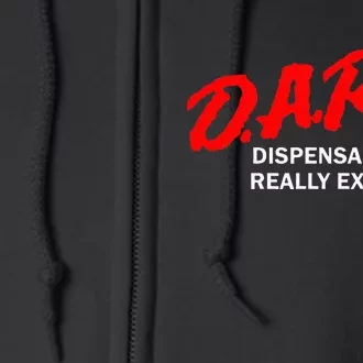 Dare Dispensaries Are Really Expensive Full Zip Hoodie