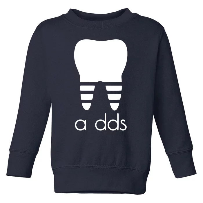 Doctor Dentist A Dds Dental Student Funny Humor Grad Gift Toddler Sweatshirt