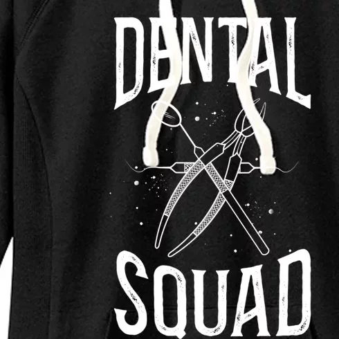 Dentist Dental Assistant Hygienist Squad Gift Women's Fleece Hoodie