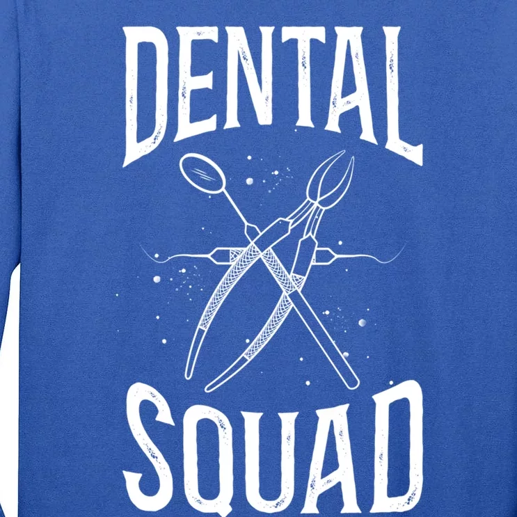 Dentist Dental Assistant Hygienist Squad Gift Tall Long Sleeve T-Shirt