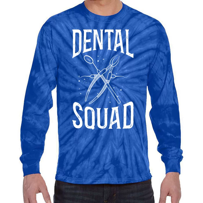 Dentist Dental Assistant Hygienist Squad Gift Tie-Dye Long Sleeve Shirt