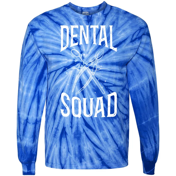 Dentist Dental Assistant Hygienist Squad Gift Tie-Dye Long Sleeve Shirt