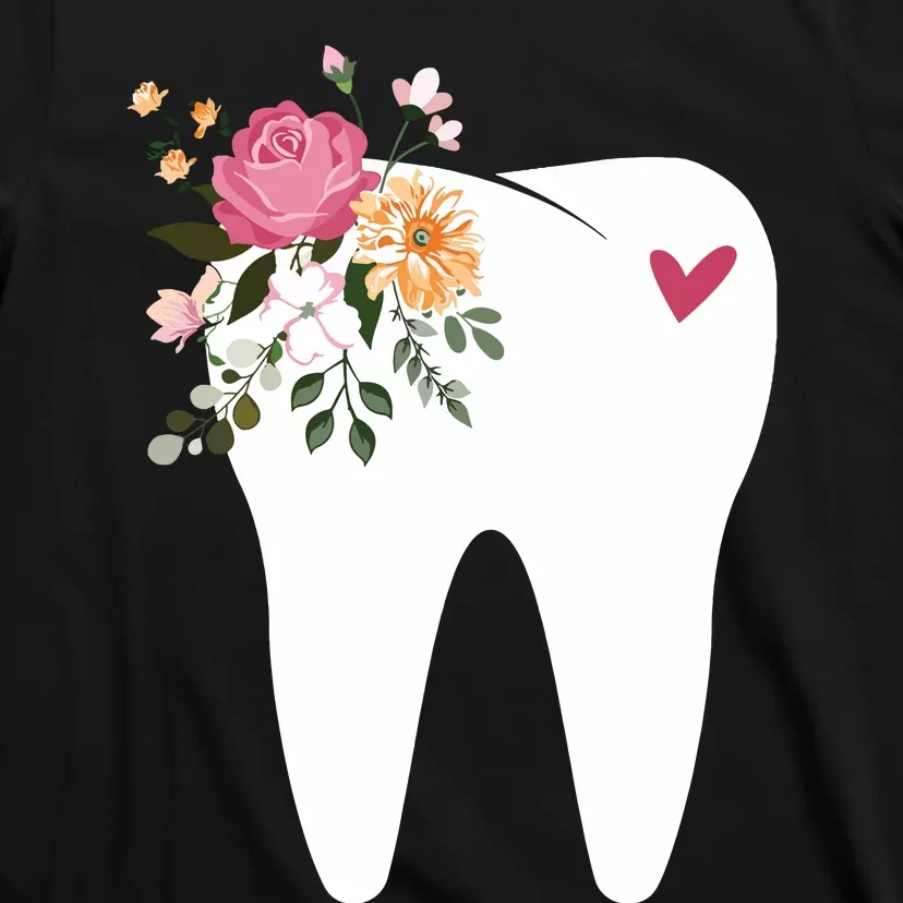 Dentist Dental Assistant Oral Hygienist Tooth Flower T-Shirt