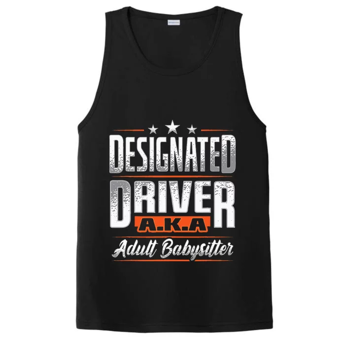 Designated Driver Adult Babysitter Pun For Driving Volunteer Performance Tank