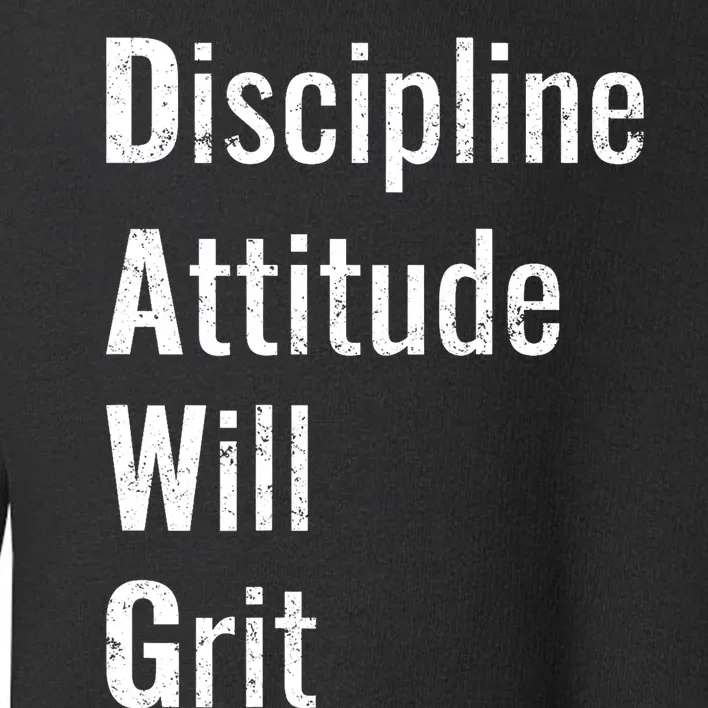 D.A.W.G Discipline Attitude Will Grit Toddler Sweatshirt