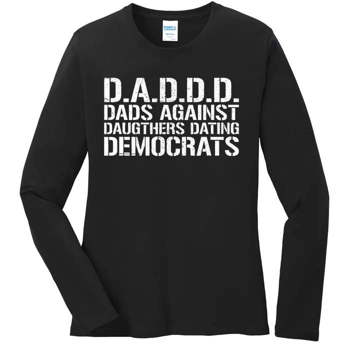 Daddd Dads Against Daughters Dating Democrats Ladies Long Sleeve Shirt