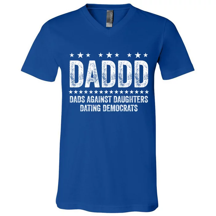 Daddd Dads Against Daughters Dating Democrats Great Gift V-Neck T-Shirt