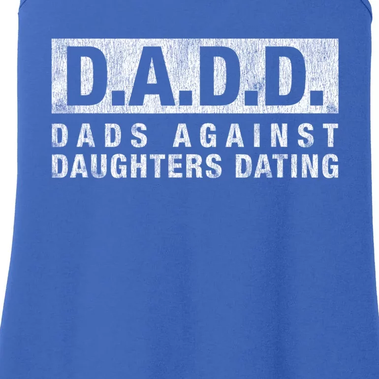 Dadd Dads Against Daughters Dating Gift Dad Funny Saying Gift Ladies Essential Tank