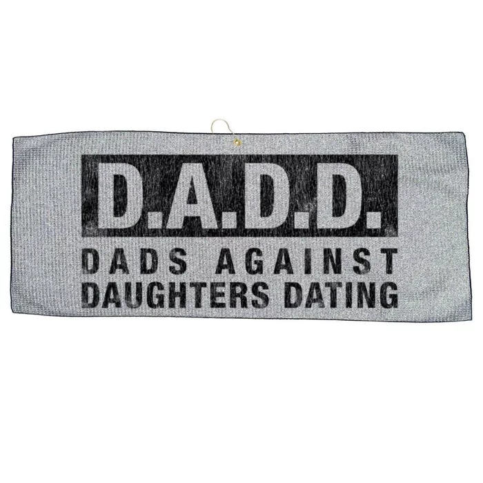 Dadd Dads Against Daughters Dating Gift Dad Funny Saying Gift Large Microfiber Waffle Golf Towel