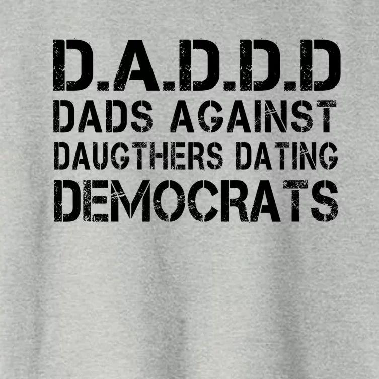 Daddd Dads Against Daughters Dating Democrats Great Gift Women's Crop Top Tee