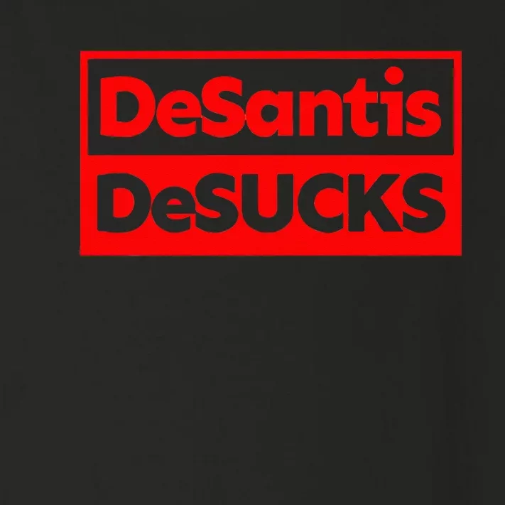 DeSANTIS DeSUCKS AntiDesantis Liberal Democrat BIDEN 2024 Toddler Long Sleeve Shirt