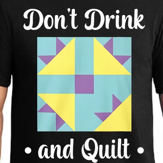 DonT Drink And Quilt Pajama Set