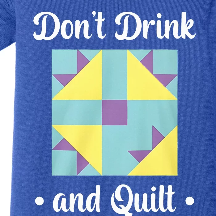 DonT Drink And Quilt Baby Bodysuit