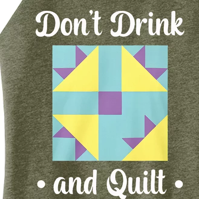 DonT Drink And Quilt Women’s Perfect Tri Rocker Tank