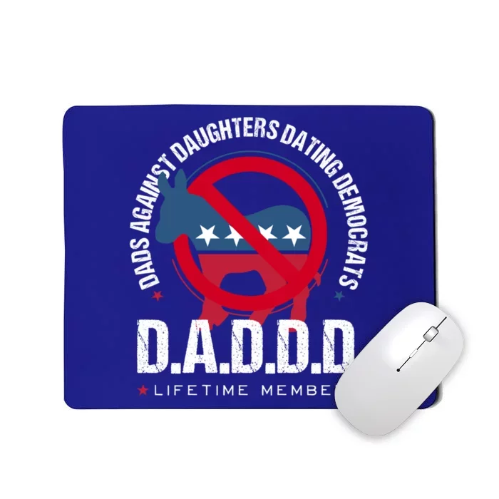 Daddd Dads Against Daughters Dating Democrats Gift Mousepad