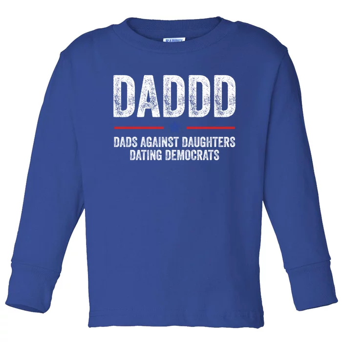 Daddd Dads Against Daughters Dating Democrats Gift Toddler Long Sleeve Shirt