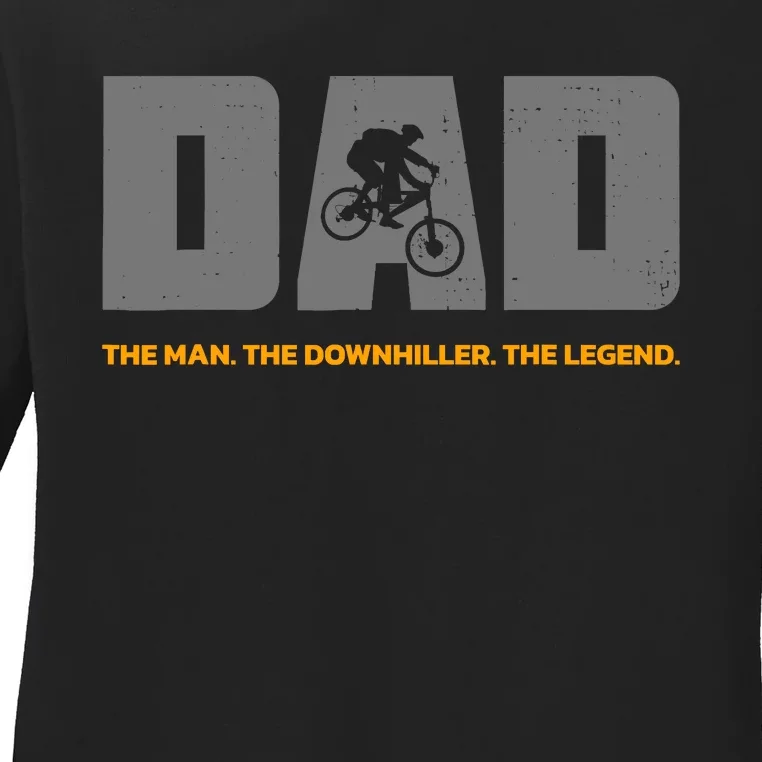 Downhill Dad And Downhill Mountain Biking For Downhill Ladies Long Sleeve Shirt