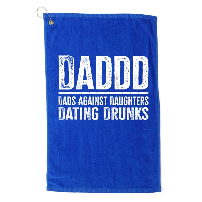 Daddd Dads Against Daughters Dating Drunks Gift Platinum Collection Golf Towel