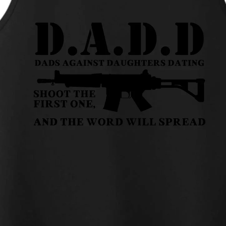 DADD Dads Against Daughters Dating Shoot The First One And The Word Will Spread Performance Tank