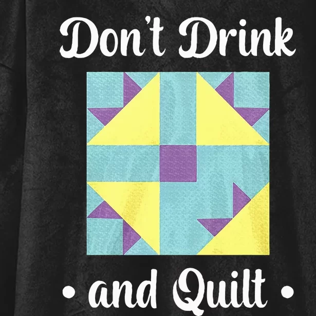 DonT Drink And Quilt Hooded Wearable Blanket