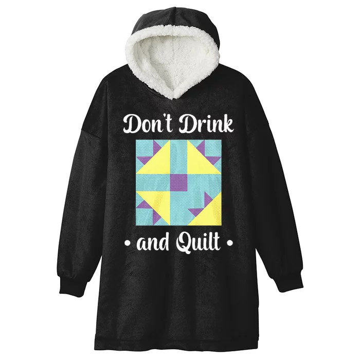 DonT Drink And Quilt Hooded Wearable Blanket