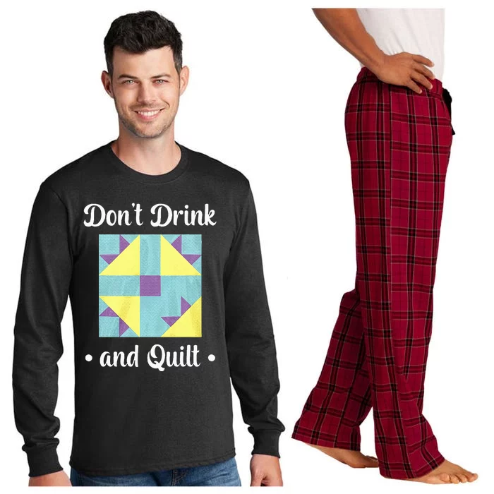 DonT Drink And Quilt Long Sleeve Pajama Set