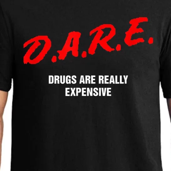 Dare Drugs Are Really Expensive Funny Party Rave Club Pajama Set