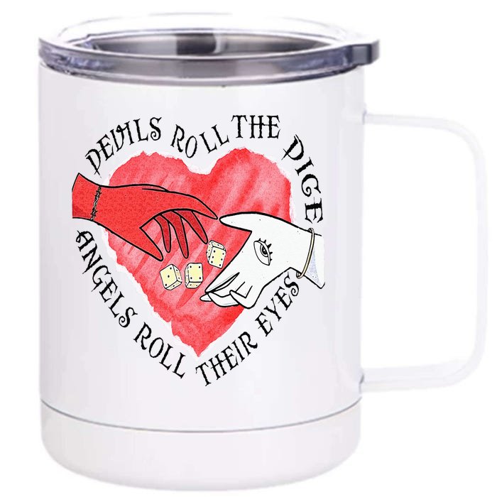 Devils Dice Angels Eyes Valentines Day Front & Back 12oz Stainless Steel Tumbler Cup